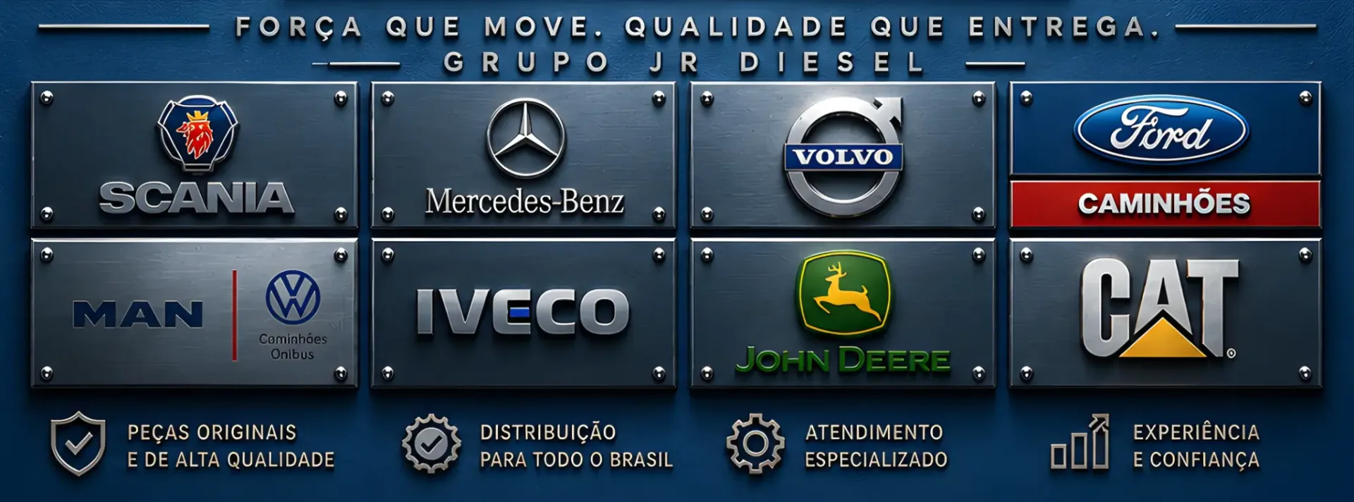 Marcas atendidas: Scania, Mercedes-Benz, Volvo, Ford, MAN, VW, Iveco, John Deere, CAT - Grupo JR Diesel